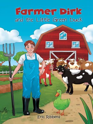 cover image of Farmer Dirk and the Little Green Duck